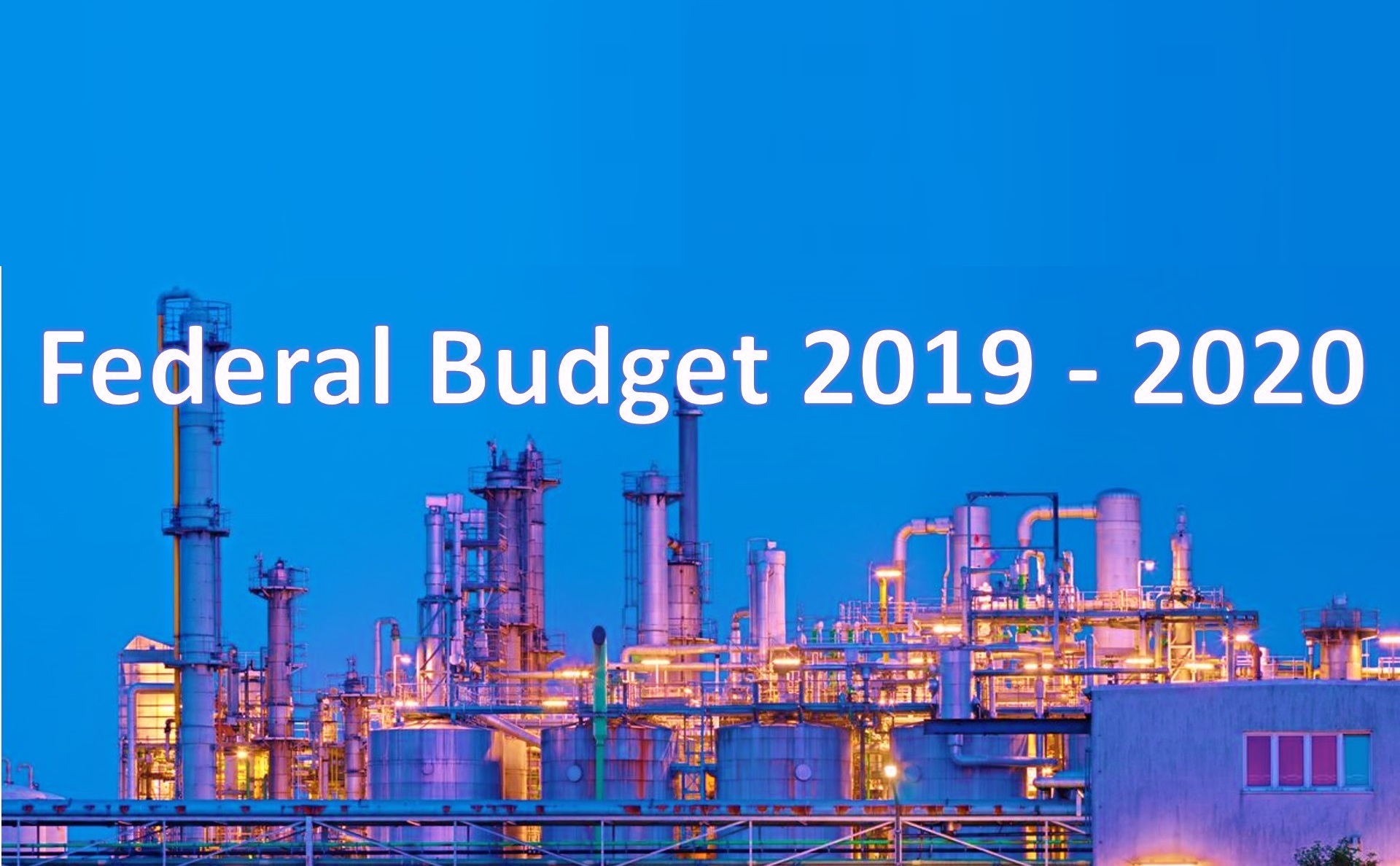 Federal Budget for Financial Year 2019 – 2020