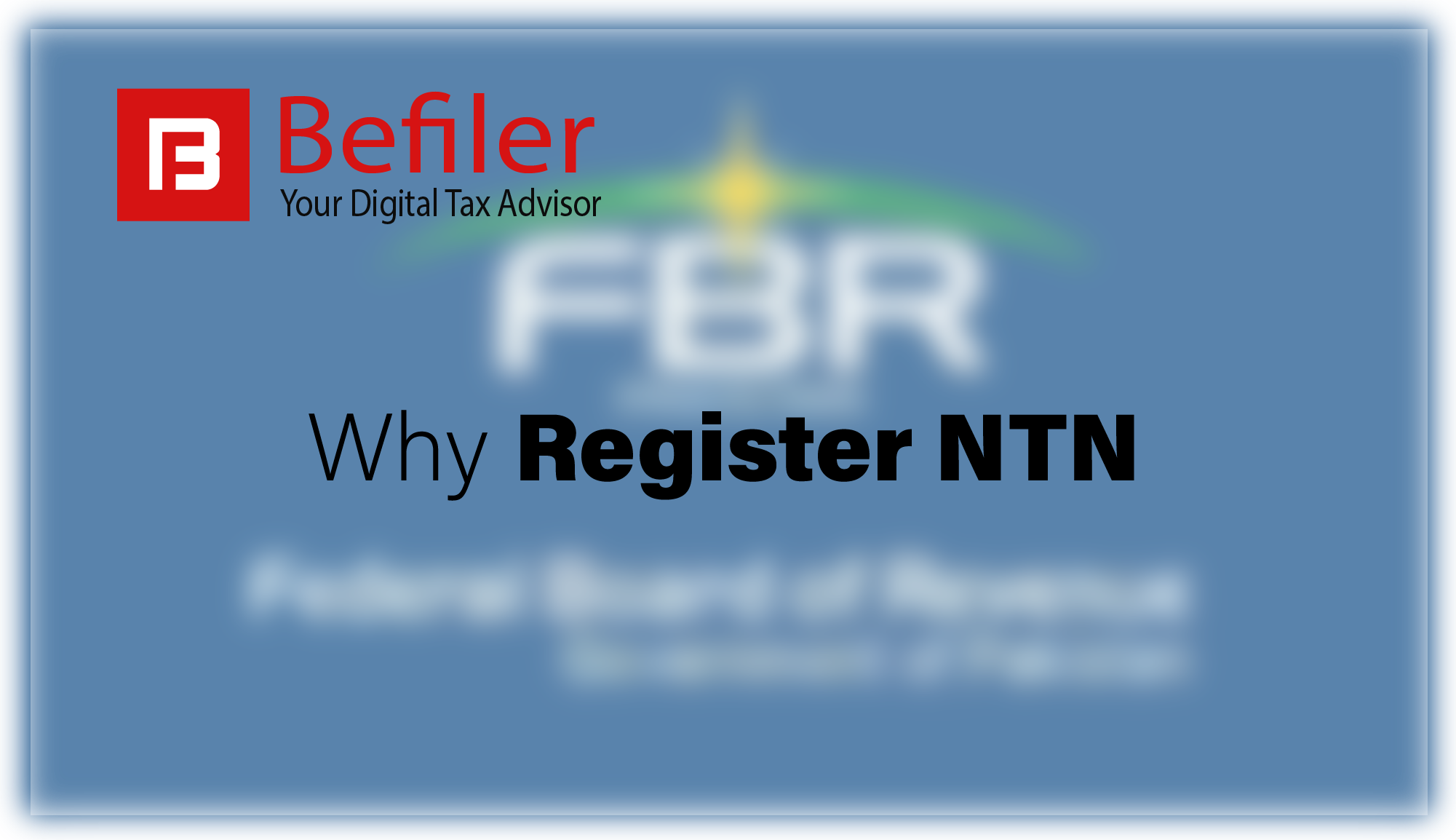 Important facts to know about NTN Registration