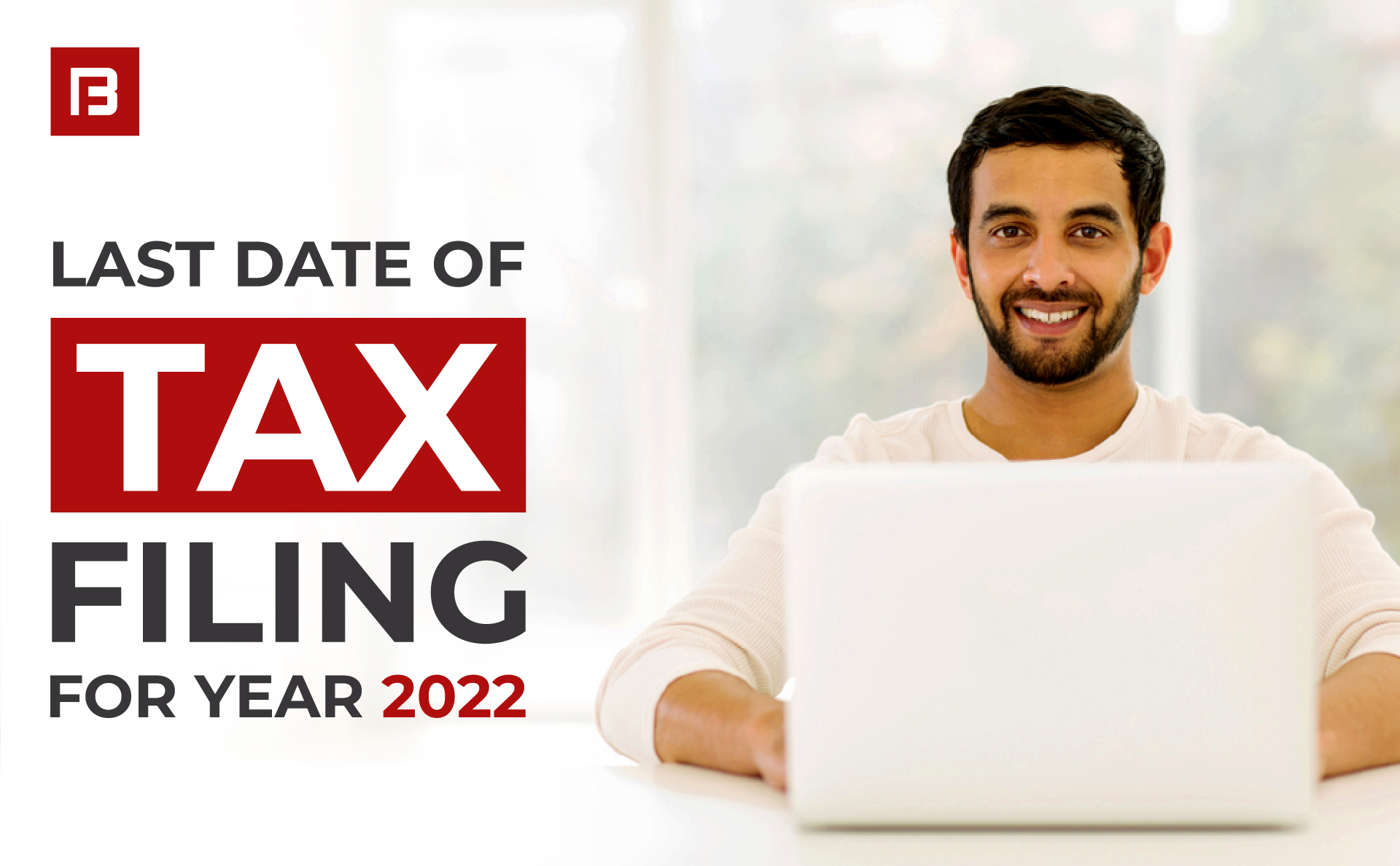 LAST DATE OF TAX FILING FOR YEAR 2022