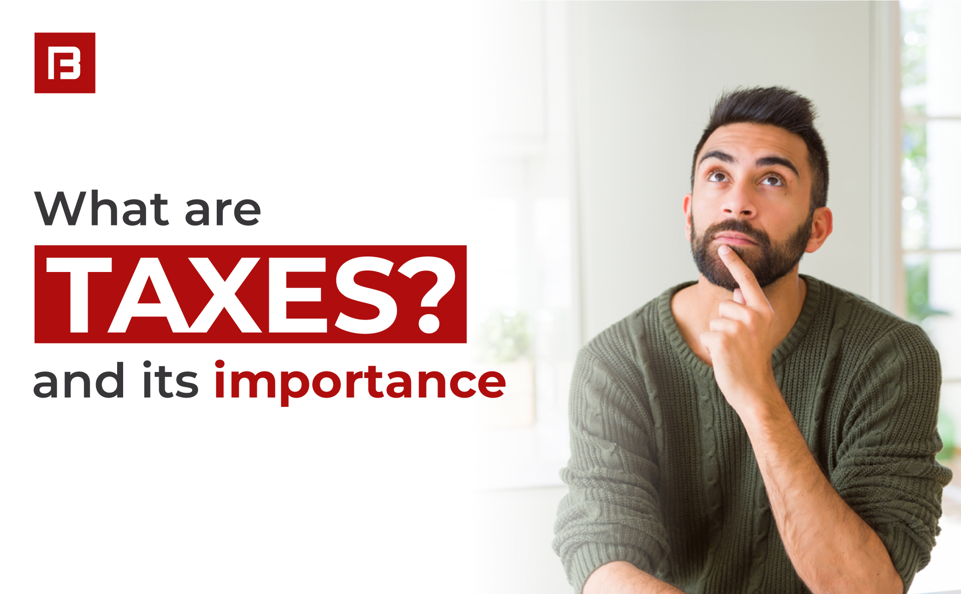 What is meant by tax and how important is it?