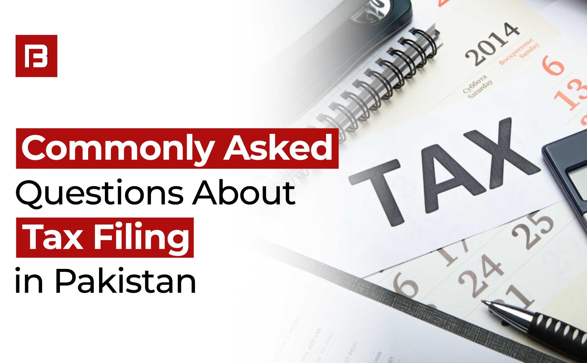 Commonly Asked Questions About Tax Filing in Pakistan