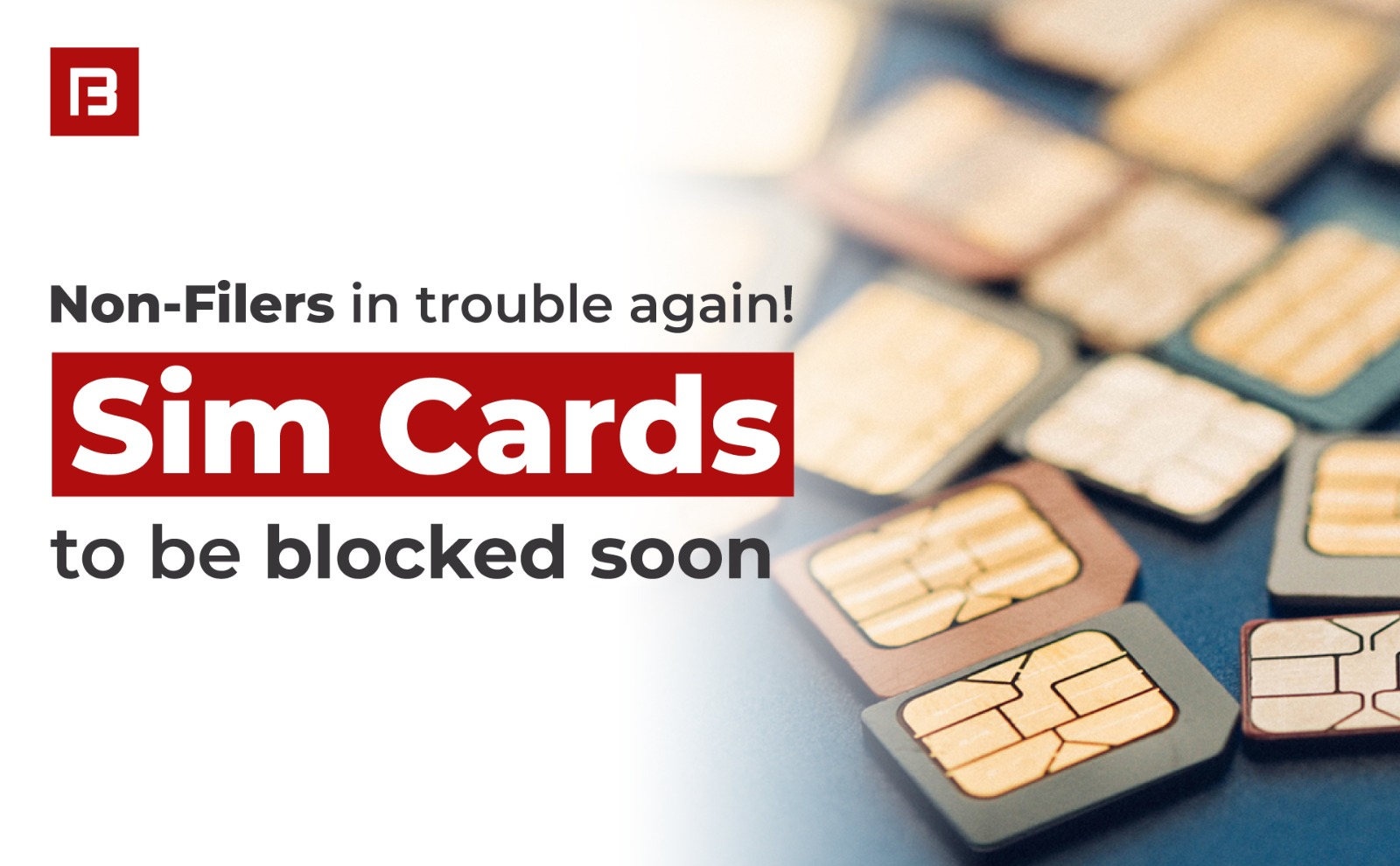 Sim cards of Non-Filers will be blocked soon after eid by FBR