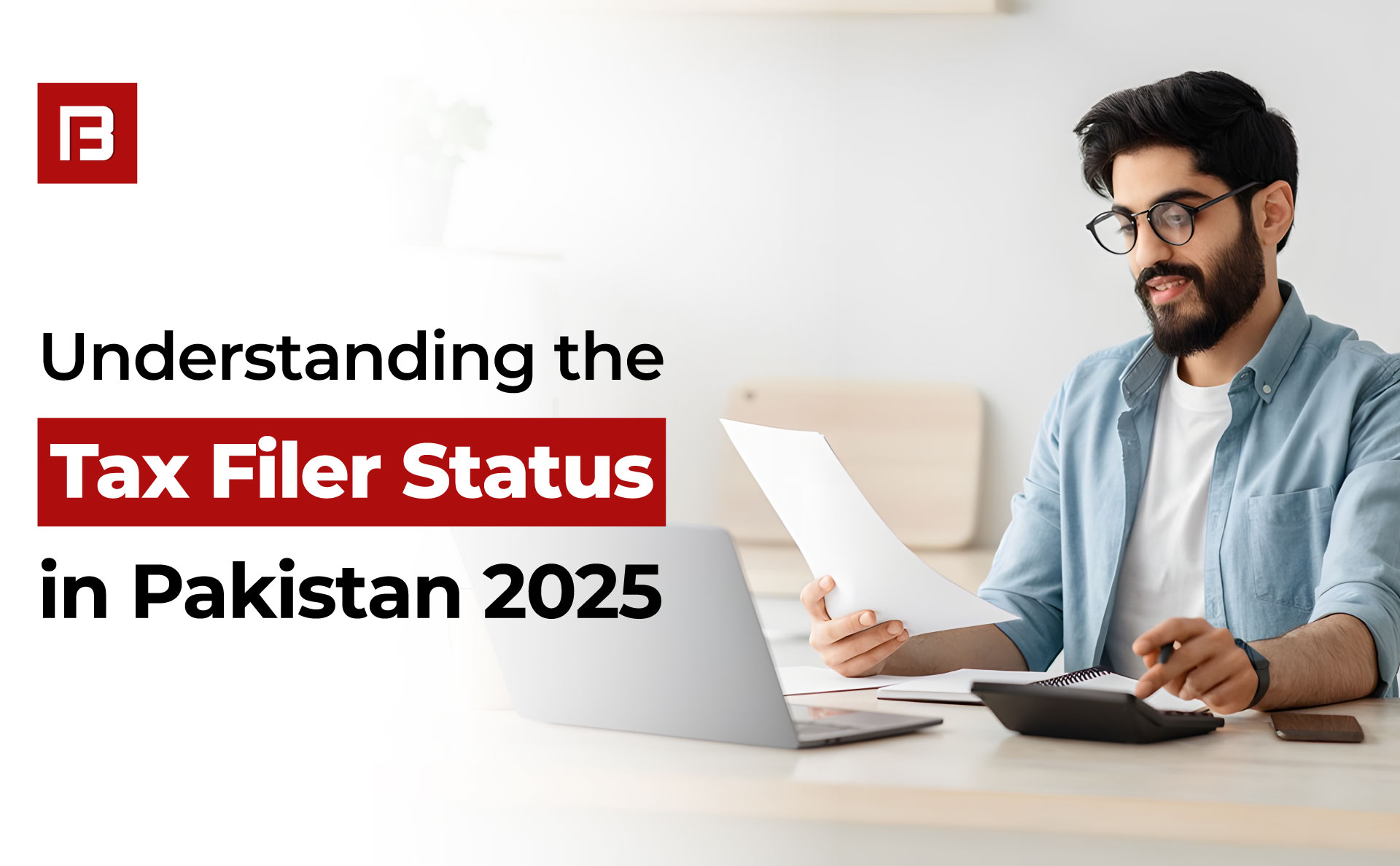 Understanding Tax Filer Status in Pakistan (2025):