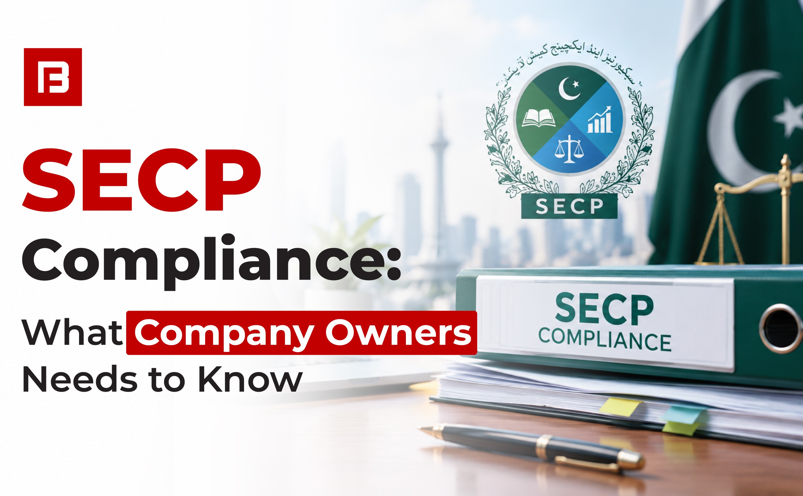 SECP Compliance: What Every Company Owner Needs to Know
